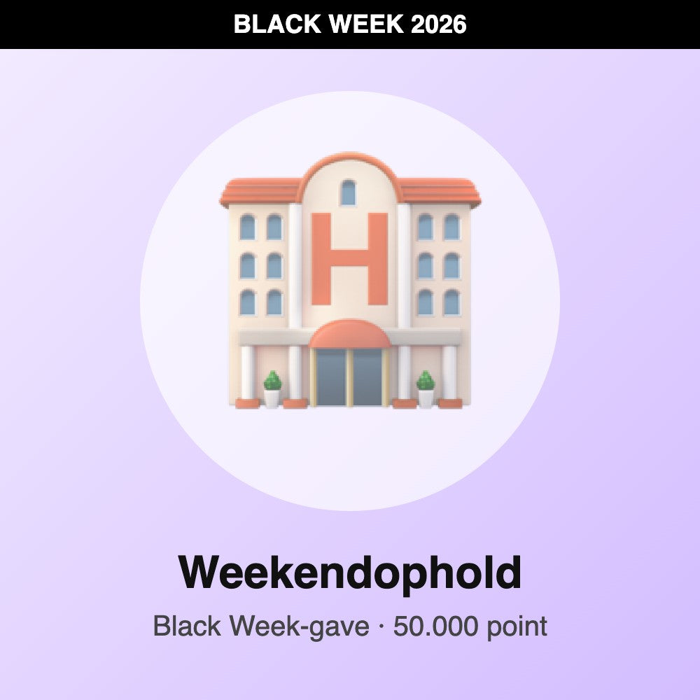 Weekendophold – Black Week-gave